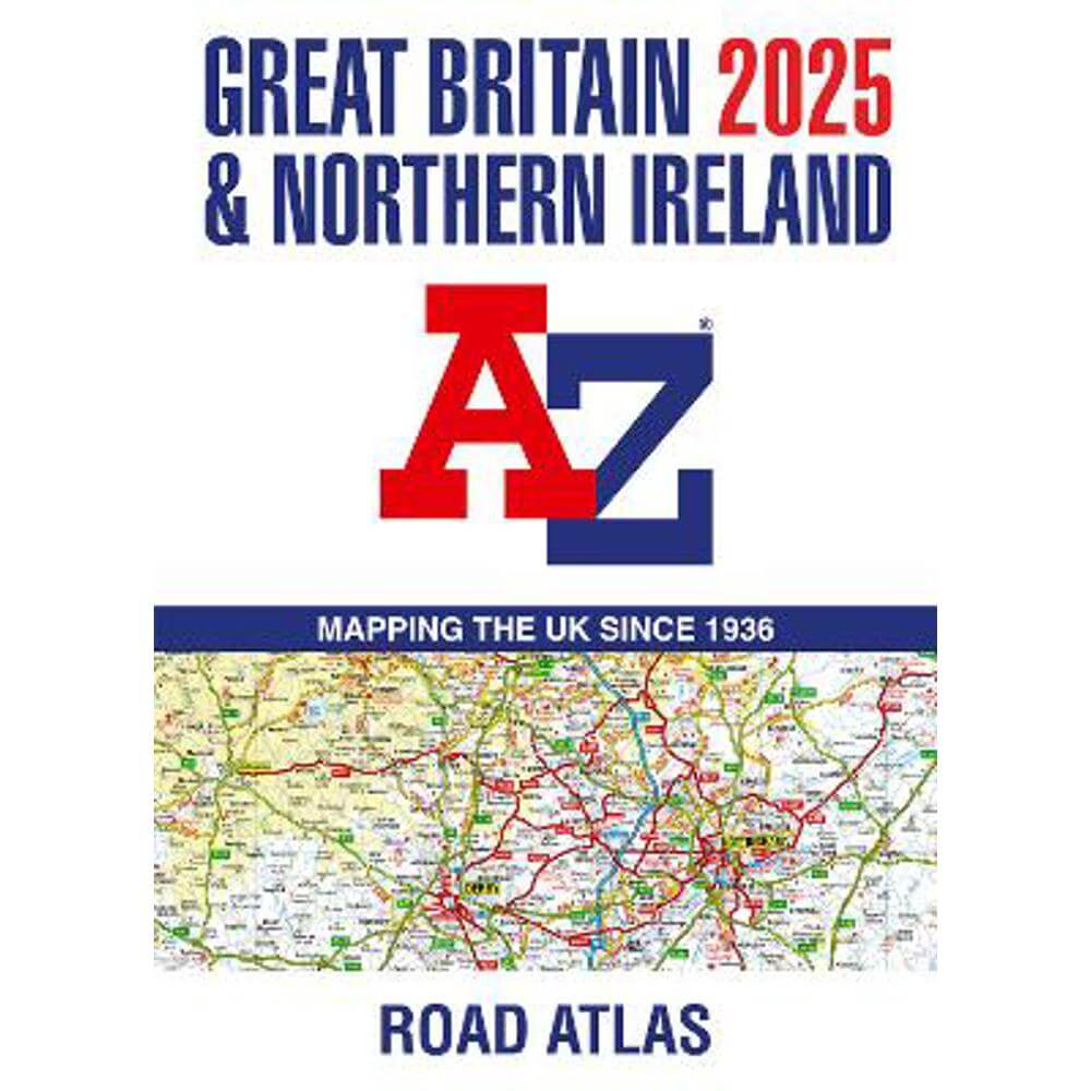 Great Britain & Northern Ireland A-Z Road Atlas 2025 (A3 Paperback) (Paperback) - A-Z Maps